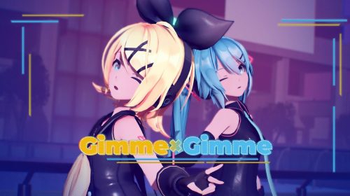 【MMD】Gimme×Gimme【Sour式初音未来 镜音RIN】